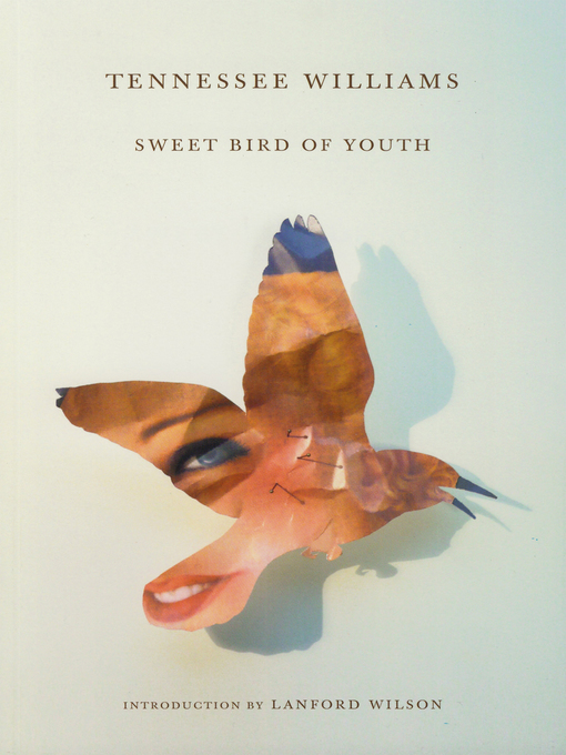 Title details for Sweet Bird of Youth by Tennessee Williams - Wait list